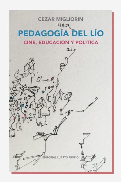 Pedagogía del lío