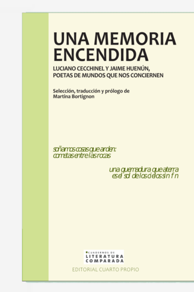 Una memoria encendida. Luciano Cecchinel y Jaime Huenún, poetas del mundo que nos conciernen