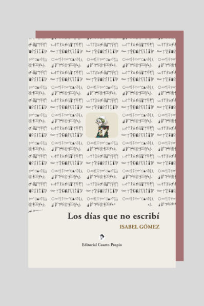 LOS DÍAS QUE NO ESCRIBÍ