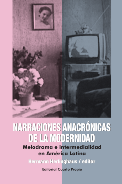 NARRACIONES ANACRÓNICAS DE LA MODERNIDAD