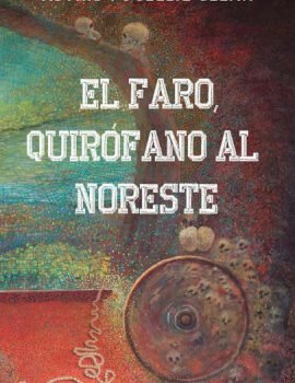 EL FARO QUIRÓFANIO AL NOROESTE