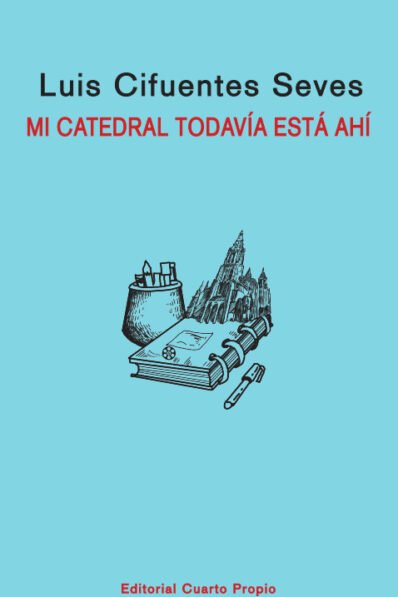 MI CATEDRAL TODAVÍA ESTÁ AHÍ