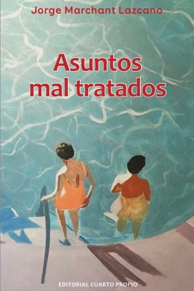 ASUNTOS MAL TRATADOS