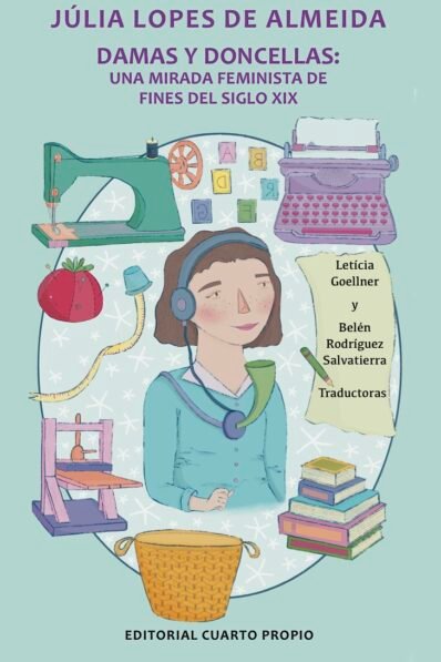DAMAS Y DONCELLAS. UNA MIRADA FEMINISTA DE FINES DEL SIGLO XIX