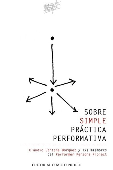 SOBRE SIMPLE PRÁCTICA PERFORMATIVA