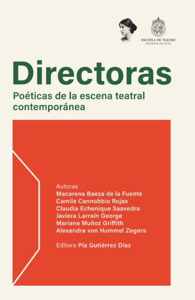 DIRECTORAS. POÉTICAS DE LA ESCENA TEATRAL CONTEMPORÁNEA