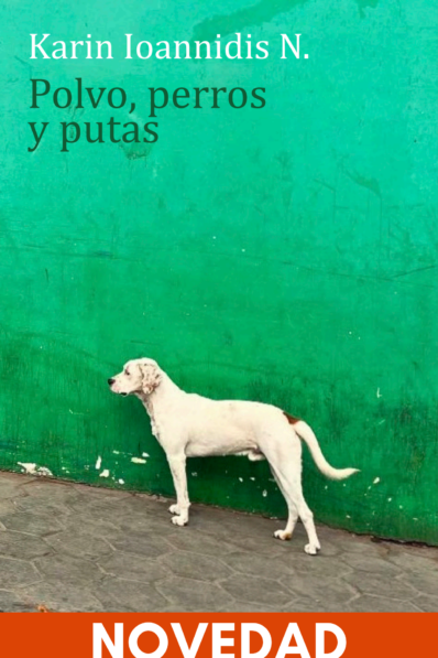 POLVO, PERROS Y PUTAS