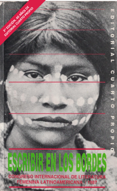ESCRIBIR EN LOS BORDES.CONGRESO INTERNACIONALDE LITERATURA FEMENINALATINOAMERICANA, 1987